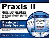 Praxis II Elementary Education: Curriculum, Instruction, and Assessment (0011) Exam Flashcard Study System: Praxis II Test Practice Questions & Review for the Praxis II: Subject Assessments