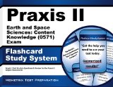 Praxis II Earth and Space Sciences: Content Knowledge (0571) Exam Flashcard Study System: Praxis II Test Practice Questions & Review for the Praxis II: Subject Assessments