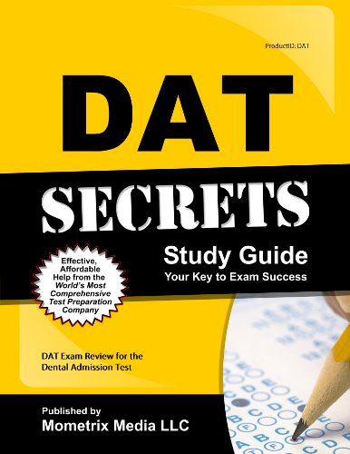 DAT Secrets Study Guide: DAT Exam Review for the Dental Admission Test