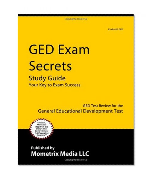 GED Exam Secrets Study Guide: GED Test Review for the General Educational Development Test