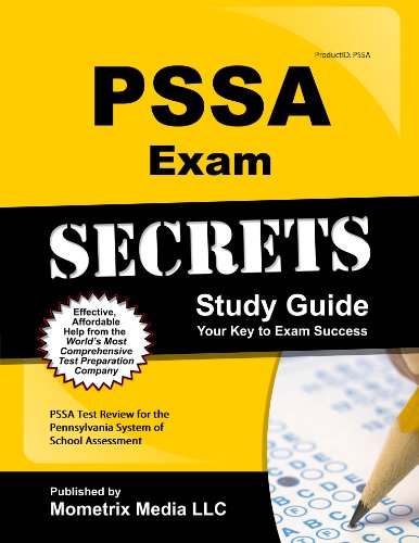 PSSA Exam Secrets Study Guide: PSSA Test Review for the Pennsylvania System of School Assessment