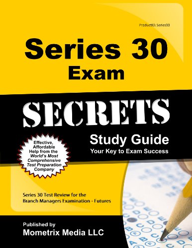Series 30 Exam Secrets Study Guide: Series 30 Test Review for the Branch Managers Examination - Futures