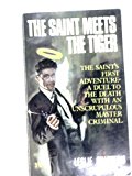 The Saint meets the tiger