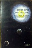 Solar and Lunar Returns How They Affect You According to the Sidereal Zodiac
