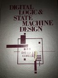 DIGITAL LOGIC AND STATE MACHINE DESIGN. A Volume in HRW Series in Electrical and Computer Engineering.
