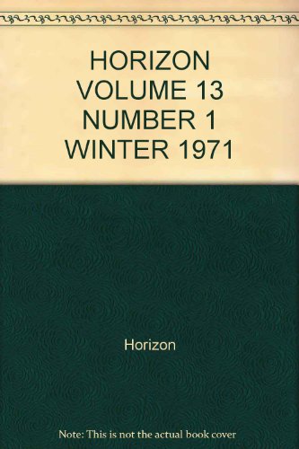 HORIZON VOLUME 13 NUMBER 1 WINTER 1971