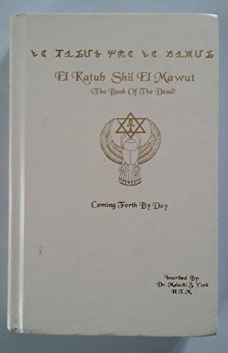 The Book of the Dead Coming Forth By Day
