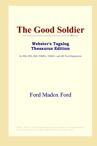The Good Soldier (Webster's Tagalog Thesaurus Edition)