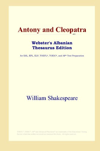 Antony and Cleopatra (Webster's Albanian Thesaurus Edition)