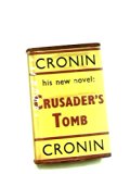 Crusader's Tomb; a novel [Hardcover] by A.J. Cronin