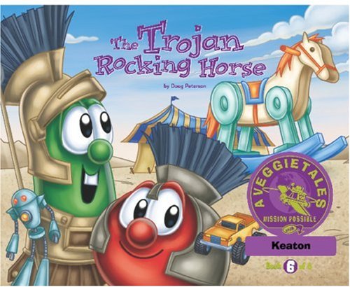 The Trojan Rocking Horse - VeggieTales Mission Possible Adventure Series #6: Personalized for Keaton