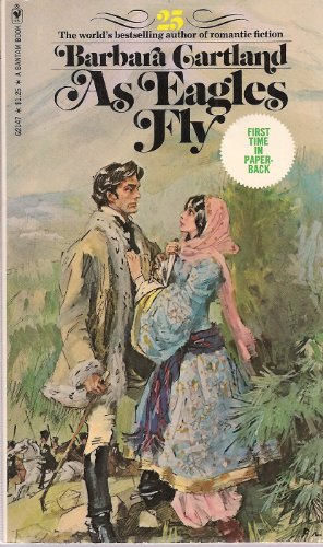 As Eagles Fly (The Barbara Cartland Library #25)