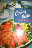 Cooling Dishes for Hot Weather