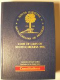 Code Of Laws Of South Carolina 1976 (Constitution of South Carolina / Constitution of the United States, Volume 21)