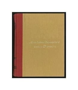 Alexis Linchine's Encyclopedia Of Wines & Spirits
