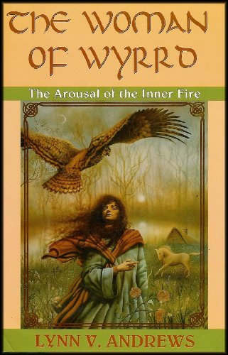 The Woman of Wyrrd  the Arousal of the Inner Flame