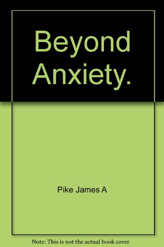 Beyond Anxiety: the Christian Answer