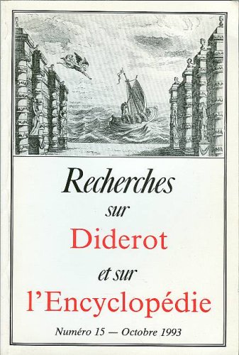 Recherches sur Diderot et sur l'Encyclopedie: Numero 15 - Octobre 1993