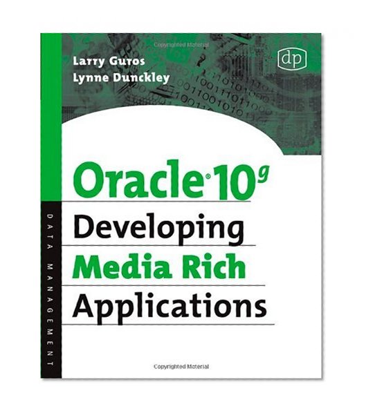 Oracle 10g Developing Media Rich Applications