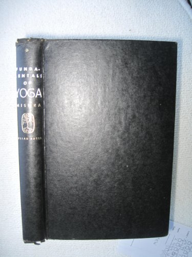Fundamentals of Yoga, A Handbook Of Theory, Practice and Application