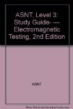 ASNT, Level 3: Study Guide- â€” Electromagnetic Testing, 2nd Edition