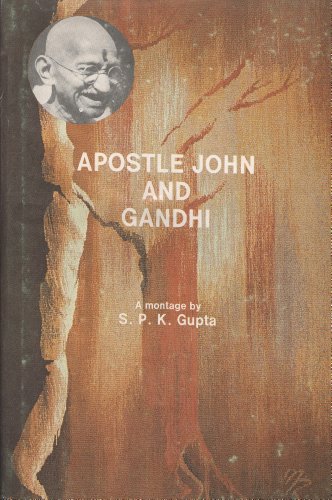 Apostle John and Gandhi