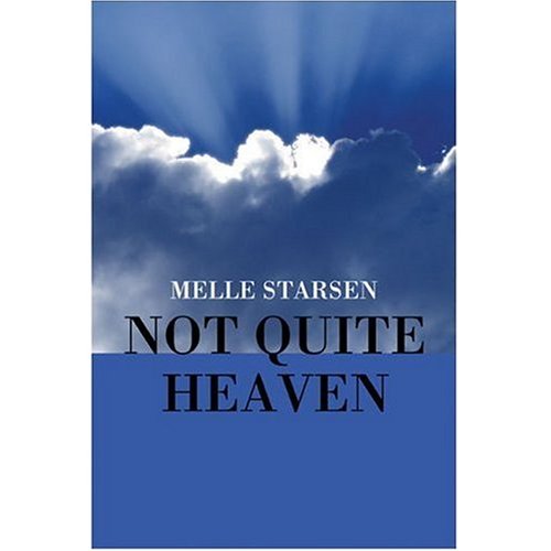 Not Quite Heaven (NA Book 1)
