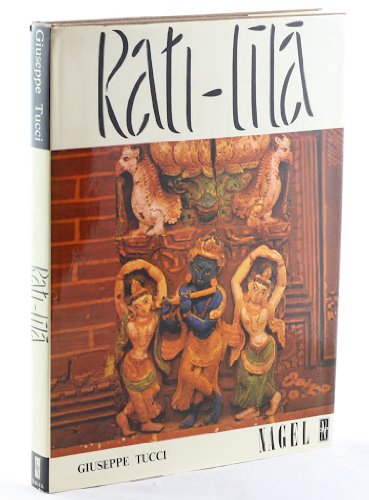 Rati-Lila. An Interpretation of the Tantric Imagery of the Temples of Nepal.