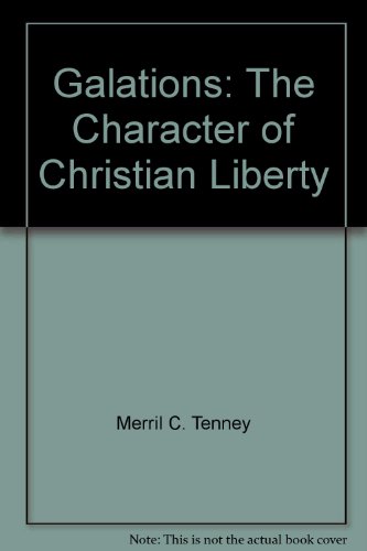 Galations: The Character of Christian Liberty