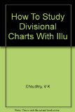 How To Study Divisional Charts With Illu
