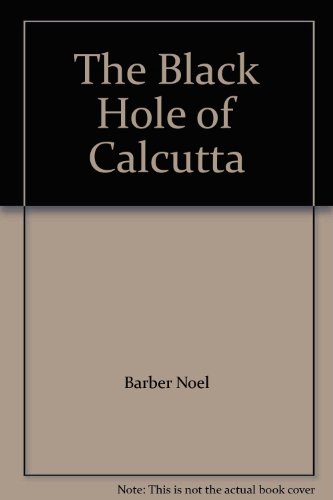 The Black Hole of Calcutta