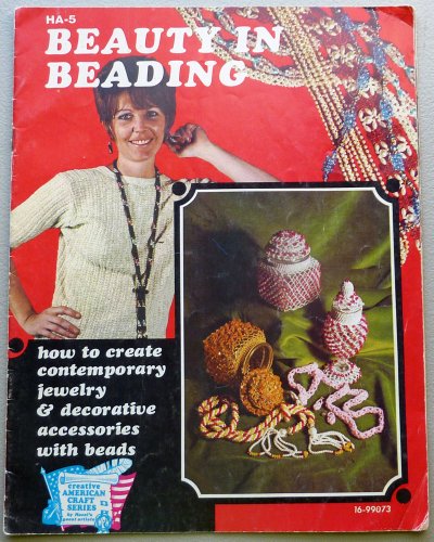 Beauty in Beading (Creative American Craft Series HA-5)