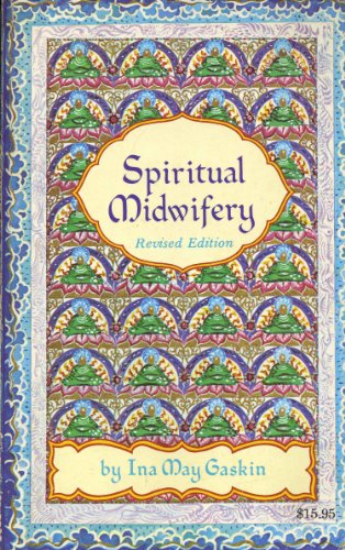 Spiritual Midwifery - Revised Edition