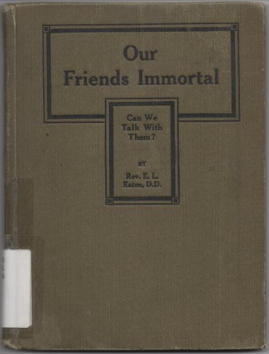 Our Friends Immortal. Can We Talk with Them?