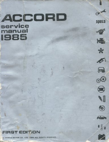 Honda Accord 1985 Service Manual First Edition