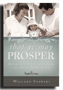 That Ye May Prosper: Meaningful Lessons From the Book of Mormon- LDS Nonfiction- Explains the Nature of Life, Ways You Can Draw Closer to the Lord, and Discover Lessons in the Book of Mormon