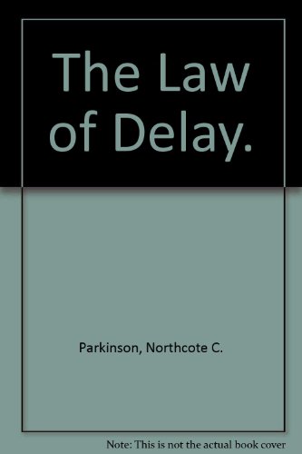 The Law of Delay.