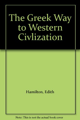 The Greek Way to Western Civlization