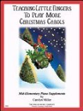 Teaching Little Fingers to Play More Christmas Carols (Book w/ Cd) (John Thompson, Willis)