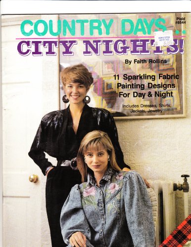 Country Days...City Nights 11 Sparkling Fabric Painting Designs for Day & Night