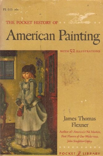 The Pocket History American Painting (With 52 Illustrations)