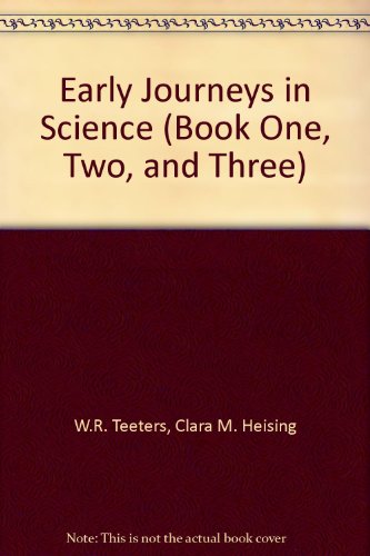 Early Journeys in Science (Book One, Two, and Three)