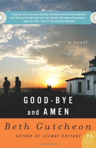 Good-bye and Amen: A Novel