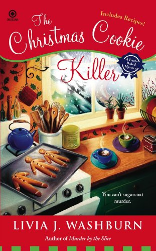 The Christmas Cookie Killer (Fresh-Baked Mystery Book 3)