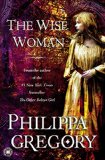 The Wise Woman: A Novel (Historical Novels) (English Edition)