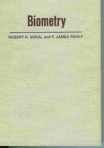 BIOMETRY: THE PRINCIPLES AND PRACTICE OF STATISTICS IN BIOLOGICAL RESEARCH