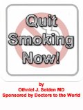 Quit Smoking Now! A doctor designed, truly effective smoking cessation program... (Boomer Book Series 1)
