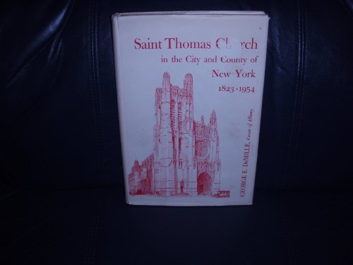 Saint Thomas Church in the City and County of New York, 1823-1954
