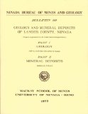 Geology and Mineral Deposits of Lander County, Nevada Part I : Geology & Part II : Mineral Deposits (Nevada Bureau of Mines and Geology Bulletin, 88)