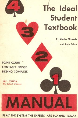 4 3 2 1 Manual: The Ideal Student Textbook: Point Count Contract Bridge Bidding Complete (1962 Edition, Fourth Edition)